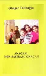 ANACAN, MƏN SAYIRAM ONACAN